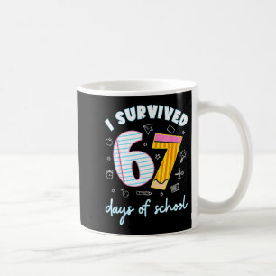 I Survived 67 Days Of School Funny 67 Teachers Stu Coffee Mug