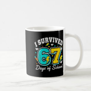 I Survived 67 Days Of School Funny 67 Teachers Stu Coffee Mug