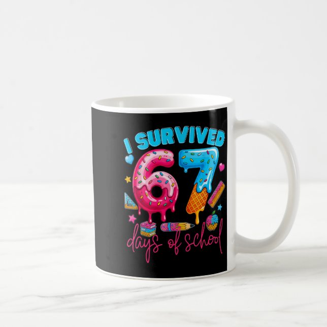 I Survived 67 Days Of School Funny 67 Teachers Stu Coffee Mug (Right)
