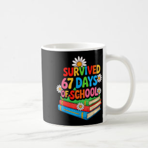 I Survived 67 Days Of School Funny 67 Teachers Stu Coffee Mug