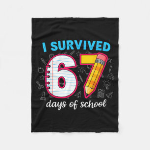 I Survived 67 Days Of School Funny 67 Teachers Stu Fleece Blanket