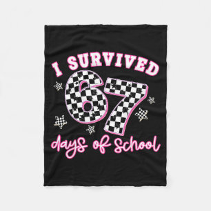 I Survived 67 Days Of School Funny 67 Teachers Stu Fleece Blanket