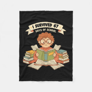 I Survived 67 Days Of School Funny 67 Teachers Stu Fleece Blanket