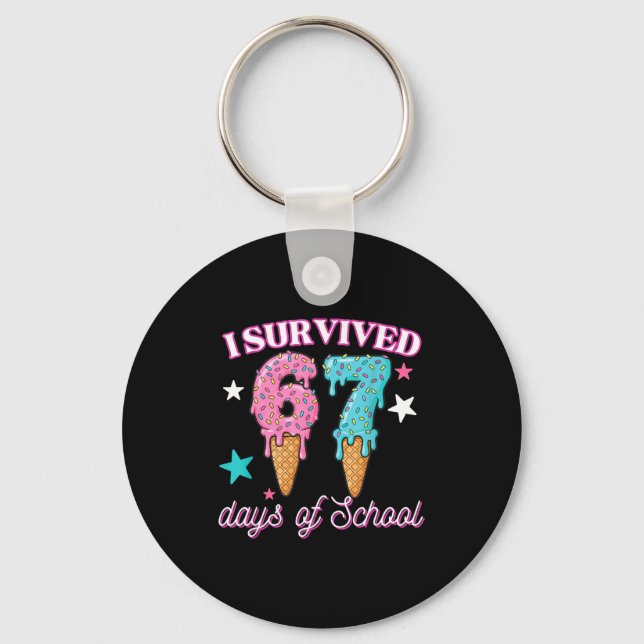 I Survived 67 Days Of School Funny 67 Teachers Stu Key Ring (Front)