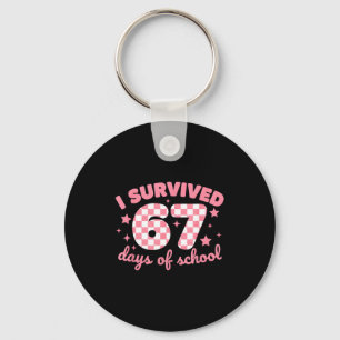 I Survived 67 Days Of School Funny 67 Teachers Stu Key Ring