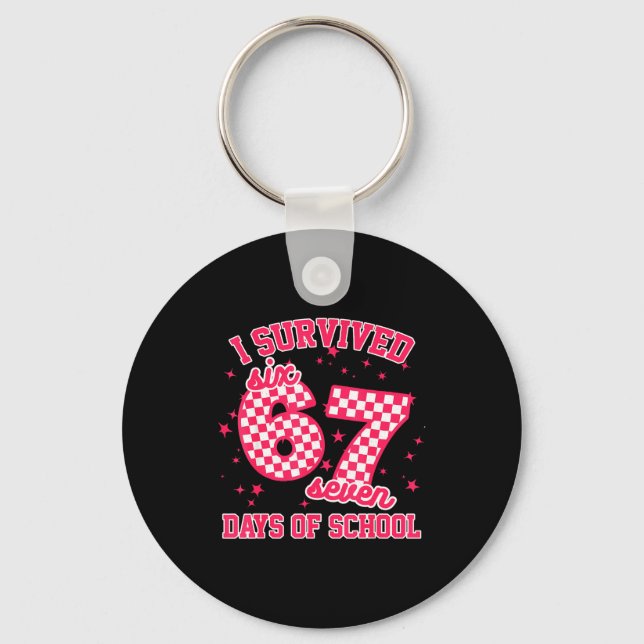 I Survived 67 Days Of School Funny 67 Teachers Stu Key Ring (Front)