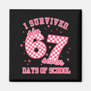 I Survived 67 Days Of School Funny 67 Teachers Stu Magnet