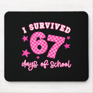 I Survived 67 Days Of School Funny 67 Teachers Stu Mouse Mat