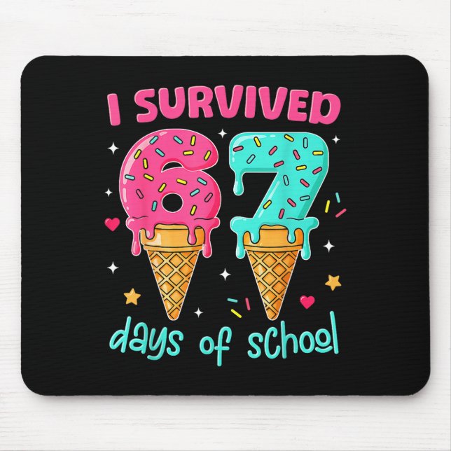 I Survived 67 Days Of School Funny 67 Teachers Stu Mouse Mat (Front)