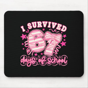 I Survived 67 Days Of School Funny 67 Teachers Stu Mouse Mat