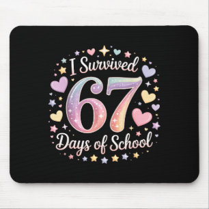 I Survived 67 Days Of School Funny 67 Teachers Stu Mouse Mat
