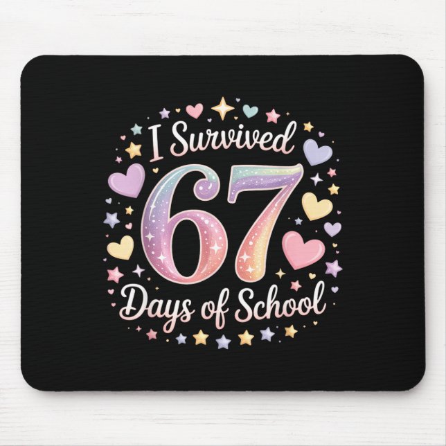 I Survived 67 Days Of School Funny 67 Teachers Stu Mouse Mat (Front)