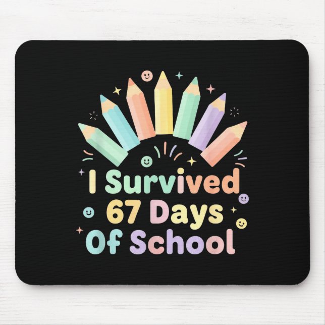I Survived 67 Days Of School Funny 67 Teachers Stu Mouse Mat (Front)