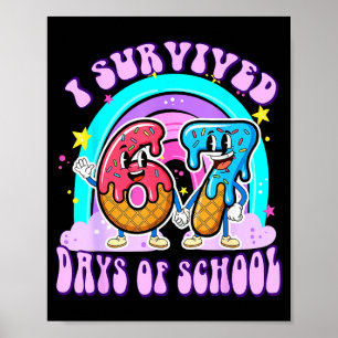 I Survived 67 Days Of School Funny 67 Teachers Stu Poster