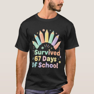 I Survived 67 Days Of School Funny 67 Teachers Stu T-Shirt