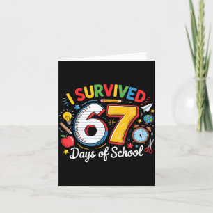 I Survived 67 Days Of School Funny 6 7 Meme Teache Card