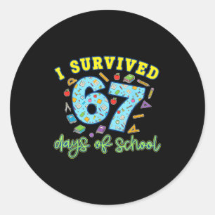 I Survived 67 Days Of School Funny 6 7 Meme Teache Classic Round Sticker