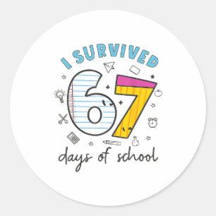 I Survived 67 Days Of School Funny 6 7 Meme Teache Classic Round Sticker