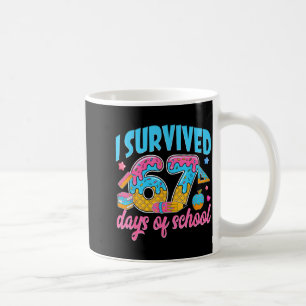 I Survived 67 Days Of School Funny 6 7 Meme Teache Coffee Mug