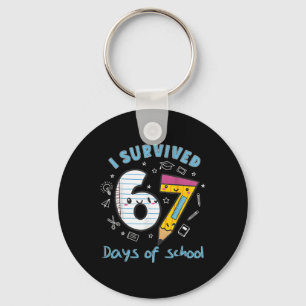 I Survived 67 Days Of School Funny 6 7 Meme Teache Key Ring