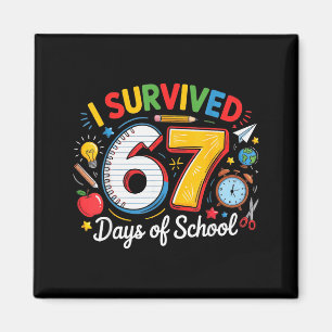 I Survived 67 Days Of School Funny 6 7 Meme Teache Magnet