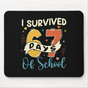 I Survived 67 Days Of School Funny 6 7 Meme Teache Mouse Mat