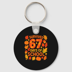 I Survived 67 Days Of School Funny 6 7 Teachers Th Key Ring