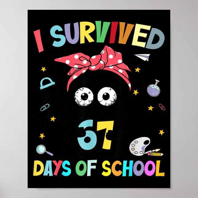 I Survived 67 Days Of School Funny Black Cat Six S Poster (Front)