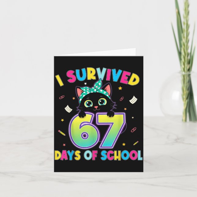 I Survived 67 Days Of School Funny Cat Six Seven M Card (Front)