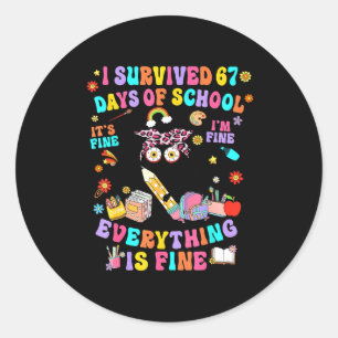 I Survived 67 Days Of School Funny Cat Six Seven M Classic Round Sticker