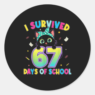 I Survived 67 Days Of School Funny Cat Six Seven M Classic Round Sticker