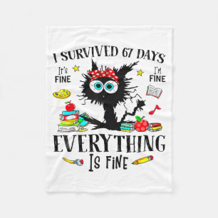 I Survived 67 Days Of School Funny Cat Six Seven M Fleece Blanket