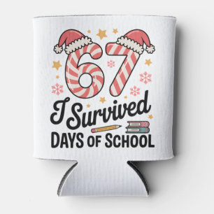 I Survived 67 Days of School Funny Christmas Can Cooler