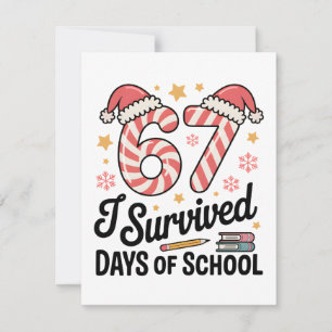I Survived 67 Days of School Funny Christmas Invitation