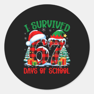 I Survived 67 Days Of School Funny Christmas Six S Classic Round Sticker