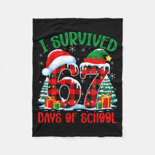 I Survived 67 Days Of School Funny Christmas Six S Fleece Blanket