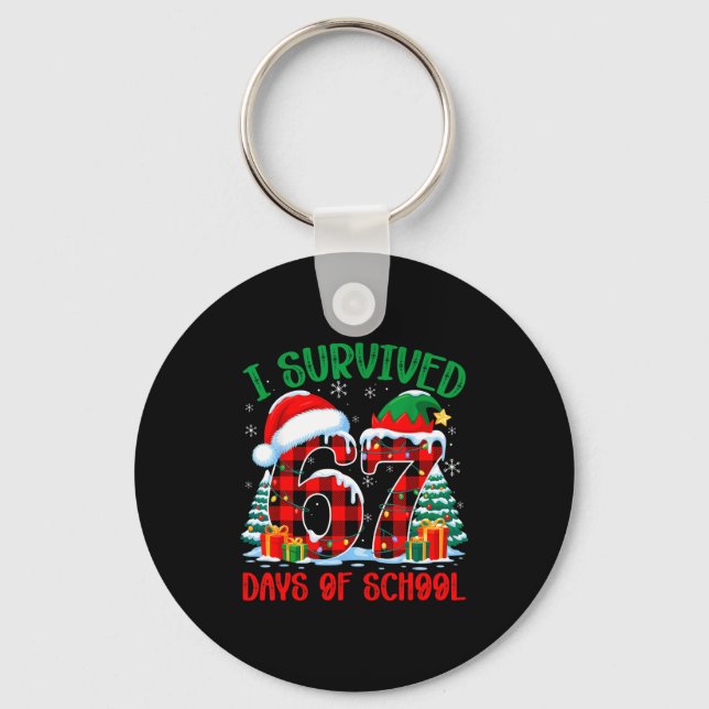 I Survived 67 Days Of School Funny Christmas Six S Key Ring (Front)