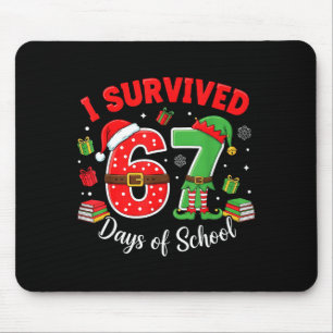I Survived 67 Days Of School Funny Christmas Teach Mouse Mat