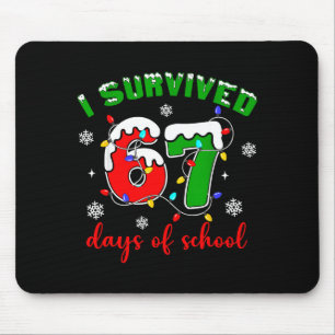 I Survived 67 Days Of School Funny Christmas Teach Mouse Mat