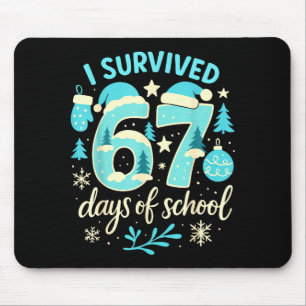 I Survived 67 Days Of School Funny Christmas Teach Mouse Mat