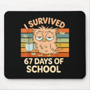 I Survived 67 Days Of School Funny Coffee Owl Scho Mouse Mat