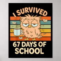 I Survived 67 Days Of School Funny Coffee Owl Scho
