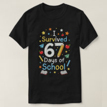 I Survived 67 Days of School Funny DESIGNS