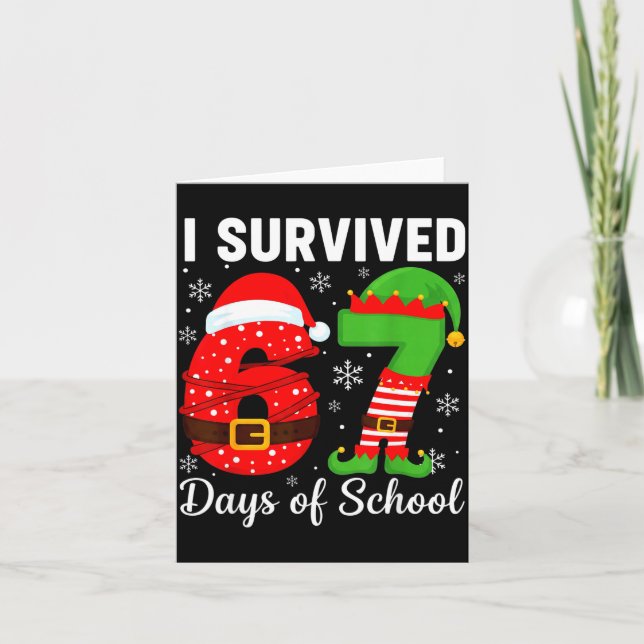 I Survived 67 Days Of School Funny Elf Christmas S Card (Front)