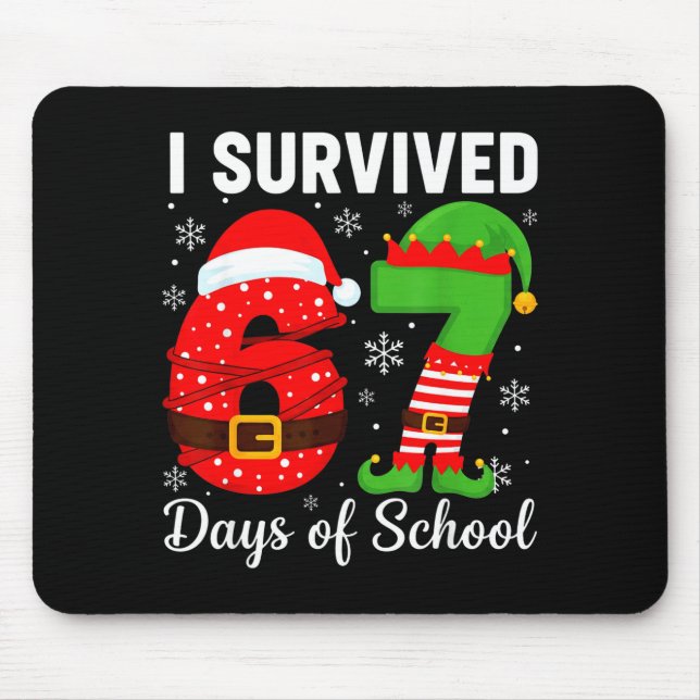 I Survived 67 Days Of School Funny Elf Christmas S Mouse Mat (Front)