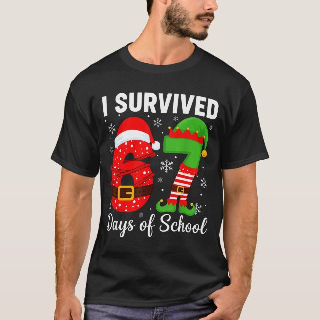 I Survived 67 Days Of School Funny Elf Christmas S T-Shirt (Front)
