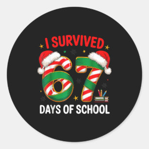 I Survived 67 Days Of School Funny Gen Christmas Classic Round Sticker