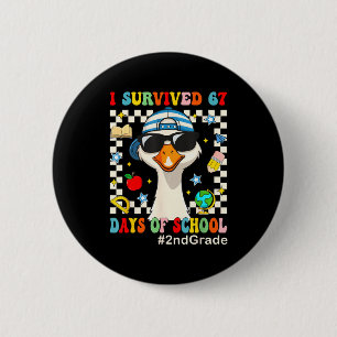 I Survived 67 Days Of School Funny Goose Boys 2nd 6 Cm Round Badge