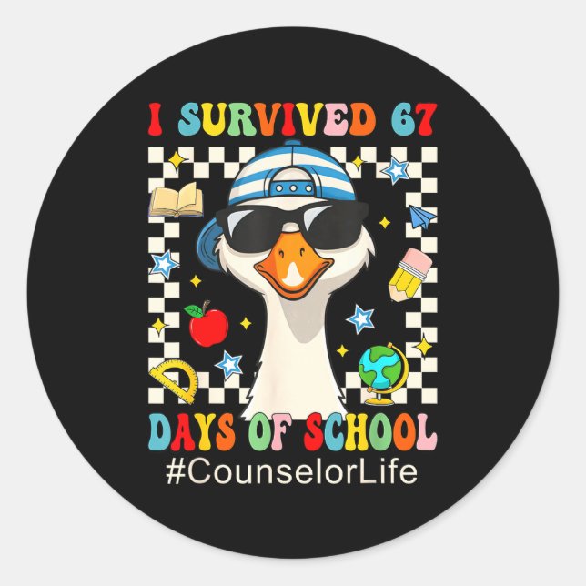 I Survived 67 Days Of School Funny Goose Boys Coun Classic Round Sticker (Front)