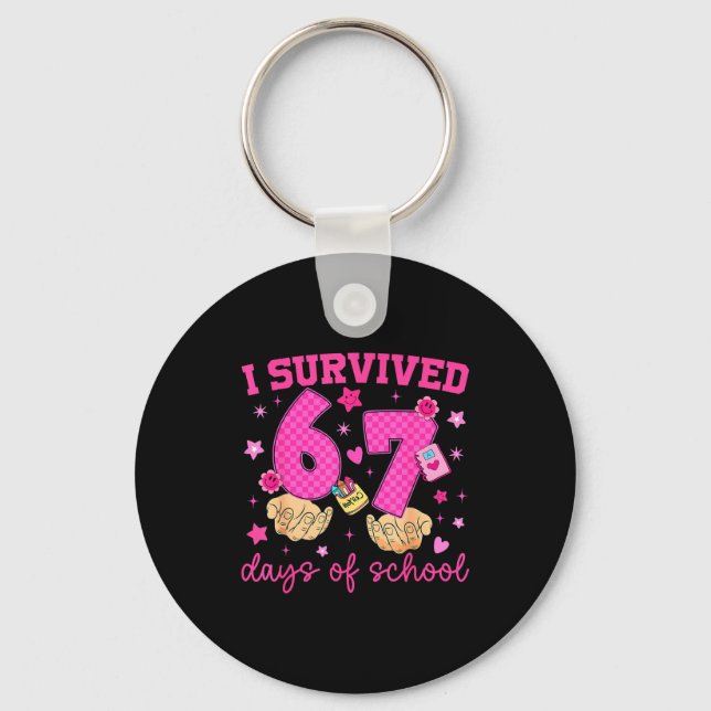 I Survived 67 Days Of School Funny Meme Boy Girl T Key Ring (Front)
